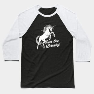 Unicorn Don T Stop Believing Funny Kids Cosplay Cosplayer Tee Also Available On Crewneck Sweatshirts And Hoodies Gay Baseball T-Shirt